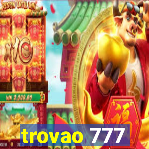 trovao 777